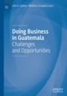 Doing Business in Guatemala : Challenges and Opportunities - eBook