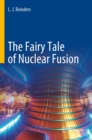 The Fairy Tale of Nuclear Fusion - eBook