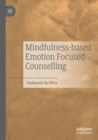 Mindfulness-based Emotion Focused Counselling - Book