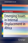 Emerging Issues in Internal Displacement in Africa - Book