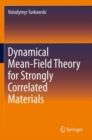 Dynamical Mean-Field Theory for Strongly Correlated Materials - Book