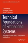 Technical Foundations of Embedded Systems : Electronics, System theory, Components and Analysis - Book