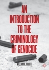 An Introduction to the Criminology of Genocide - Book