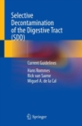 Selective Decontamination of the Digestive Tract (SDD) : Current Guidelines - Book
