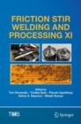 Friction Stir Welding and Processing XI - eBook