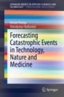 Forecasting Catastrophic Events in Technology, Nature and Medicine - Book