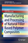 Manufacturing and Processing of Natural Filler Based Polymer Composites - eBook