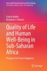 Quality of Life and Human Well-Being in Sub-Saharan Africa : Prospects for Future Happiness - eBook