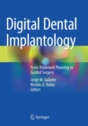 Digital Dental Implantology : From Treatment Planning to Guided Surgery - Book
