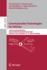 Communication Technologies for Vehicles : 15th International Workshop, Nets4Cars/Nets4Trains/Nets4Aircraft 2020, Bordeaux, France, November 16–17, 2020, Proceedings - Book