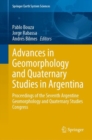 Advances in Geomorphology and Quaternary Studies in Argentina : Proceedings of the Seventh Argentine Geomorphology and Quaternary Studies Congress - Book