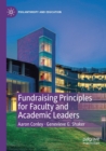 Fundraising Principles for Faculty and Academic Leaders - Book