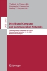 Distributed Computer and Communication Networks : 23rd International Conference, DCCN 2020, Moscow, Russia, September 14–18, 2020, Revised Selected Papers - Book