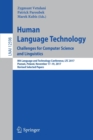 Human Language Technology. Challenges for Computer Science and Linguistics : 8th Language and Technology Conference, LTC 2017, Poznan, Poland, November 17–19, 2017, Revised Selected Papers - Book