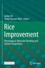 Rice Improvement : Physiological, Molecular Breeding and Genetic Perspectives - Book