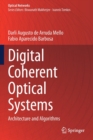 Digital Coherent Optical Systems : Architecture and Algorithms - Book