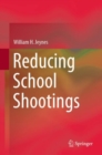Reducing School Shootings - eBook