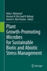 Plant Growth-Promoting Microbes for Sustainable Biotic and Abiotic Stress Management - eBook