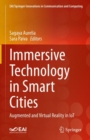 Immersive Technology in Smart Cities : Augmented and Virtual Reality in IoT - eBook