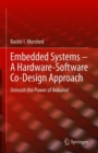 Embedded Systems - A Hardware-Software Co-Design Approach : Unleash the Power of Arduino! - eBook