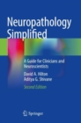 Neuropathology Simplified : A Guide for Clinicians and Neuroscientists - eBook