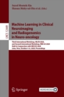Machine Learning in Clinical Neuroimaging and Radiogenomics in Neuro-oncology : Third International Workshop, MLCN 2020, and Second International Workshop, RNO-AI 2020, Held in Conjunction with MICCAI - eBook