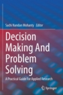 Decision Making And Problem Solving : A Practical Guide For Applied Research - Book