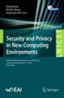 Security and Privacy in New Computing Environments : Third EAI International Conference, SPNCE 2020, Lyngby, Denmark, August 6-7, 2020, Proceedings - Book