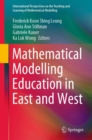 Mathematical Modelling Education in East and West - eBook