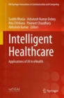 Intelligent Healthcare : Applications of AI in eHealth - eBook