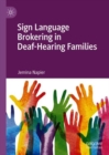 Sign Language Brokering in Deaf-Hearing Families - eBook