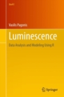 Luminescence : Data Analysis and Modeling Using R - eBook