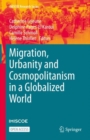 Migration, Urbanity and Cosmopolitanism in a Globalized World - Book