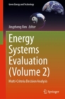 Energy Systems Evaluation (Volume 2) : Multi-Criteria Decision Analysis - eBook