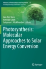 Photosynthesis: Molecular Approaches to Solar Energy Conversion - Book