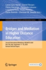 Bridges and Mediation in Higher Distance Education : Second International Workshop, HELMeTO 2020, Bari, BA, Italy, September 17-18, 2020, Revised Selected Papers - eBook