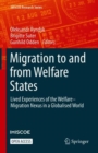 Migration to and from Welfare States : Lived Experiences of the Welfare-Migration Nexus in a Globalised World - Book