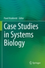 Case Studies in  Systems Biology - Book