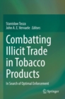 Combatting Illicit Trade in Tobacco Products : In Search of Optimal Enforcement - Book