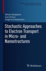 Stochastic Approaches to Electron Transport in Micro- and Nanostructures - eBook