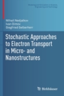 Stochastic Approaches to Electron Transport in Micro- and Nanostructures - Book