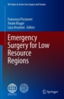Emergency Surgery for Low Resource Regions - Book