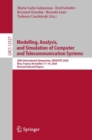 Modelling, Analysis, and Simulation of Computer and Telecommunication Systems : 28th International Symposium, MASCOTS 2020, Nice, France, November 17–19, 2020, Revised Selected Papers - Book