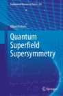 Quantum Superfield Supersymmetry - eBook