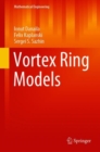 Vortex Ring Models - Book