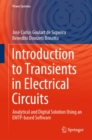 Introduction to Transients in Electrical Circuits : Analytical and Digital Solution Using an EMTP-based Software - eBook