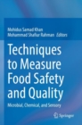 Techniques to Measure Food Safety and Quality : Microbial, Chemical, and Sensory - Book