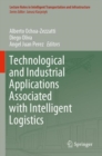 Technological and Industrial Applications Associated with Intelligent Logistics - Book