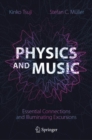 Physics and Music : Essential Connections and Illuminating Excursions - eBook