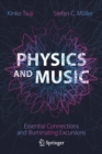 Physics and Music : Essential Connections and Illuminating Excursions - Book